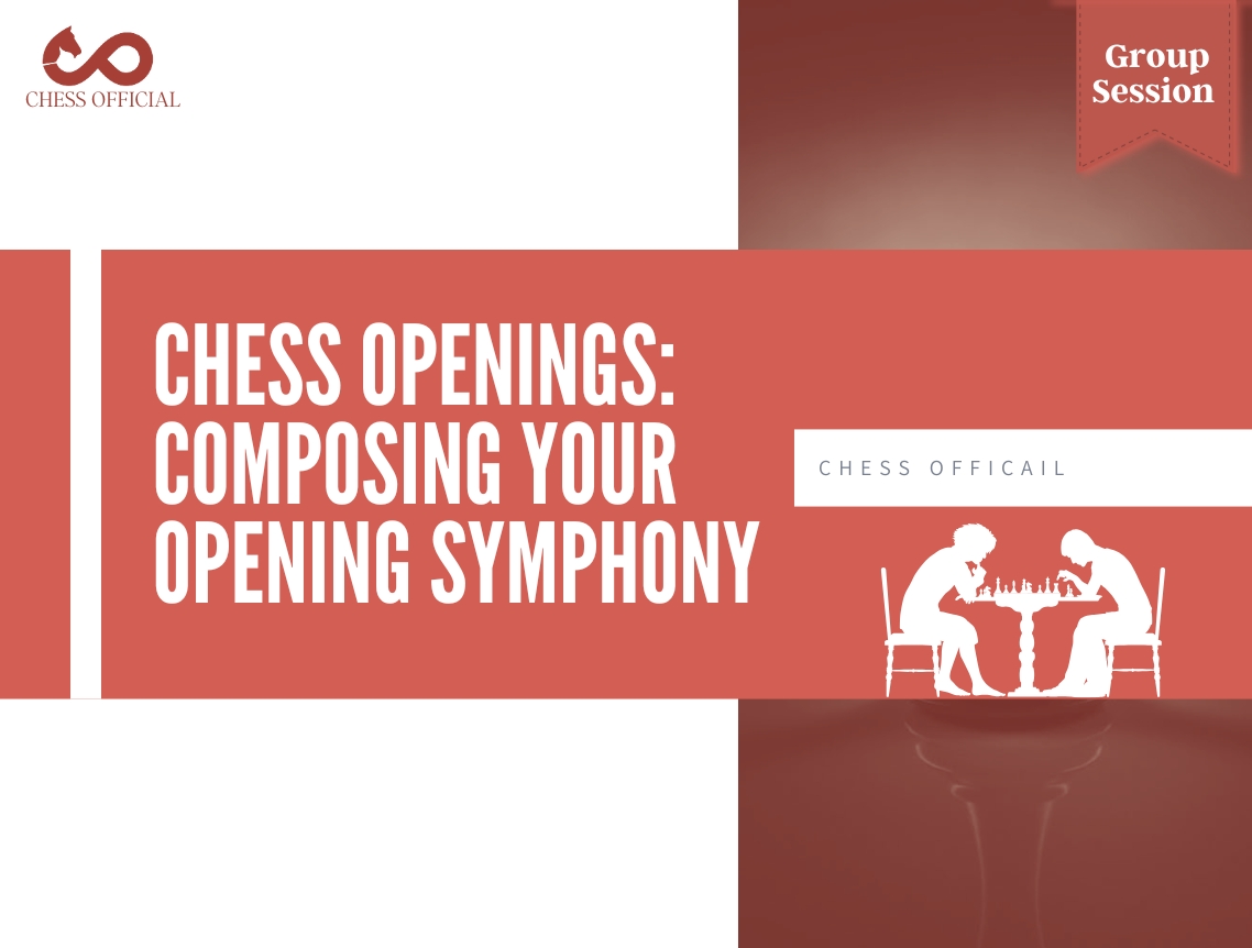 Chess Openings: Composing your Opening Symphony