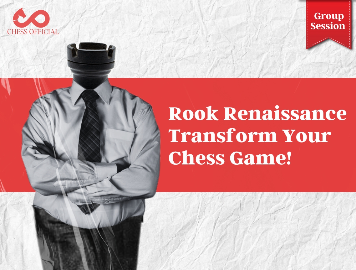 Rook Renaissance: Transforming Your Chess Game!!